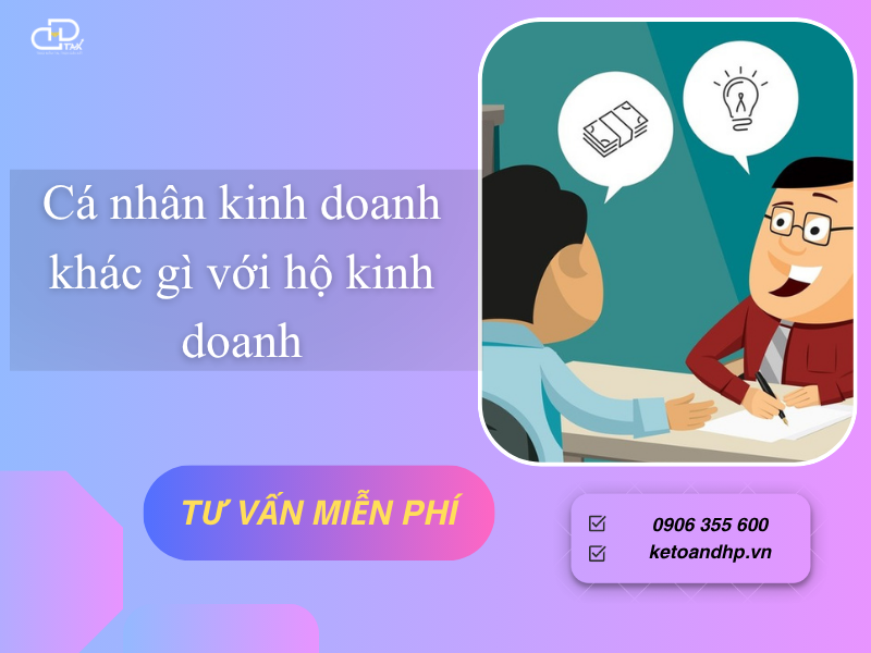 Cá nhân kinh doanh khác gì với hộ kinh doanh
