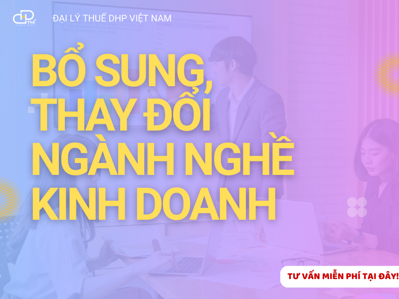 Bổ Sung, Thay Đổi Ngành Nghề Kinh Doanh