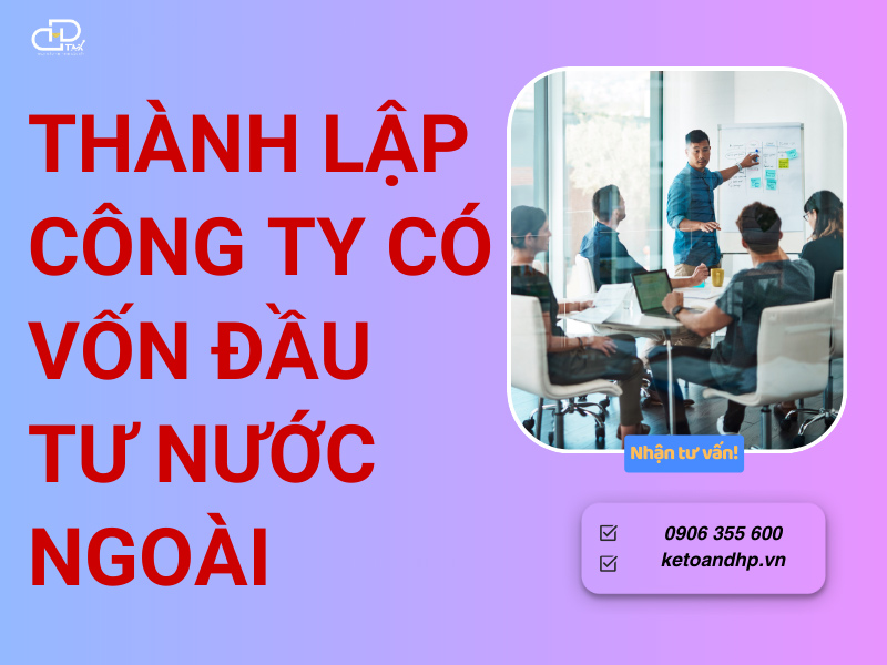 Thành Lập Văn Phòng Công Ty Vốn Nước Ngoài