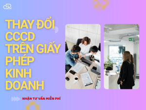 Thay Đổi CCCD Trên Giấy Phép Kinh Doanh