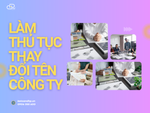 Thủ Tục Thay Đổi Tên Công Ty