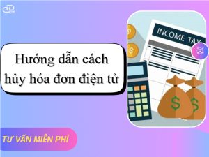 Hướng dẫn cách hủy hóa đơn điện tử đã kê khai thuế