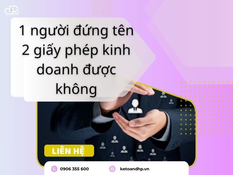 1 người đứng tên 2 giấy phép kinh doanh