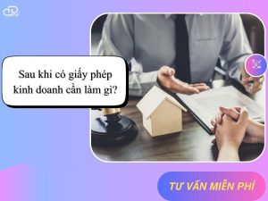 Sau khi có giấy phép kinh doanh cần làm gì